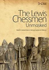 The Lewis Chessmen: Unmasked The Lewis Chessmen: Unmasked