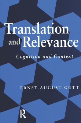 Translation and Relevance Ernst-August Gutt