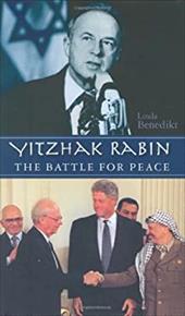 Yitzhak Rabin: The Battle for Peace Yitzhak Rabin: The Battle for Peace