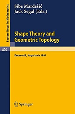Shape Theory and Geometric Topology J. Segal, S. Mardesic
