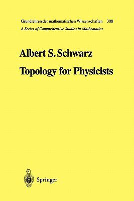 Topology for physicists Albert S. Schwarz, S. Levy