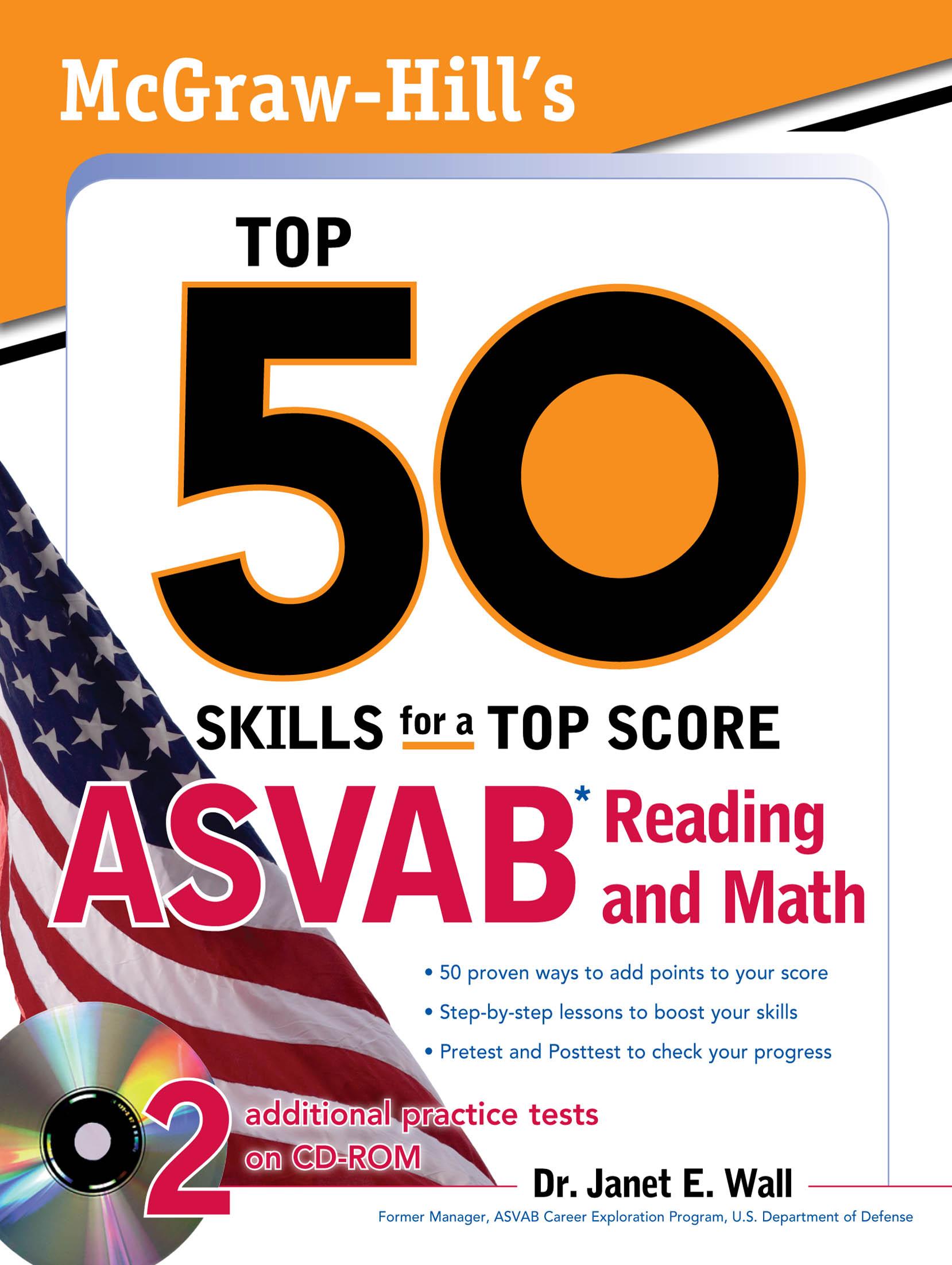 McGraw-Hill's Top 50 Skills For A Top Score: ASVAB Reading and Math with CD-ROM Janet E. Wall