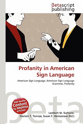 Profanity in American Sign Profanity in American Sign