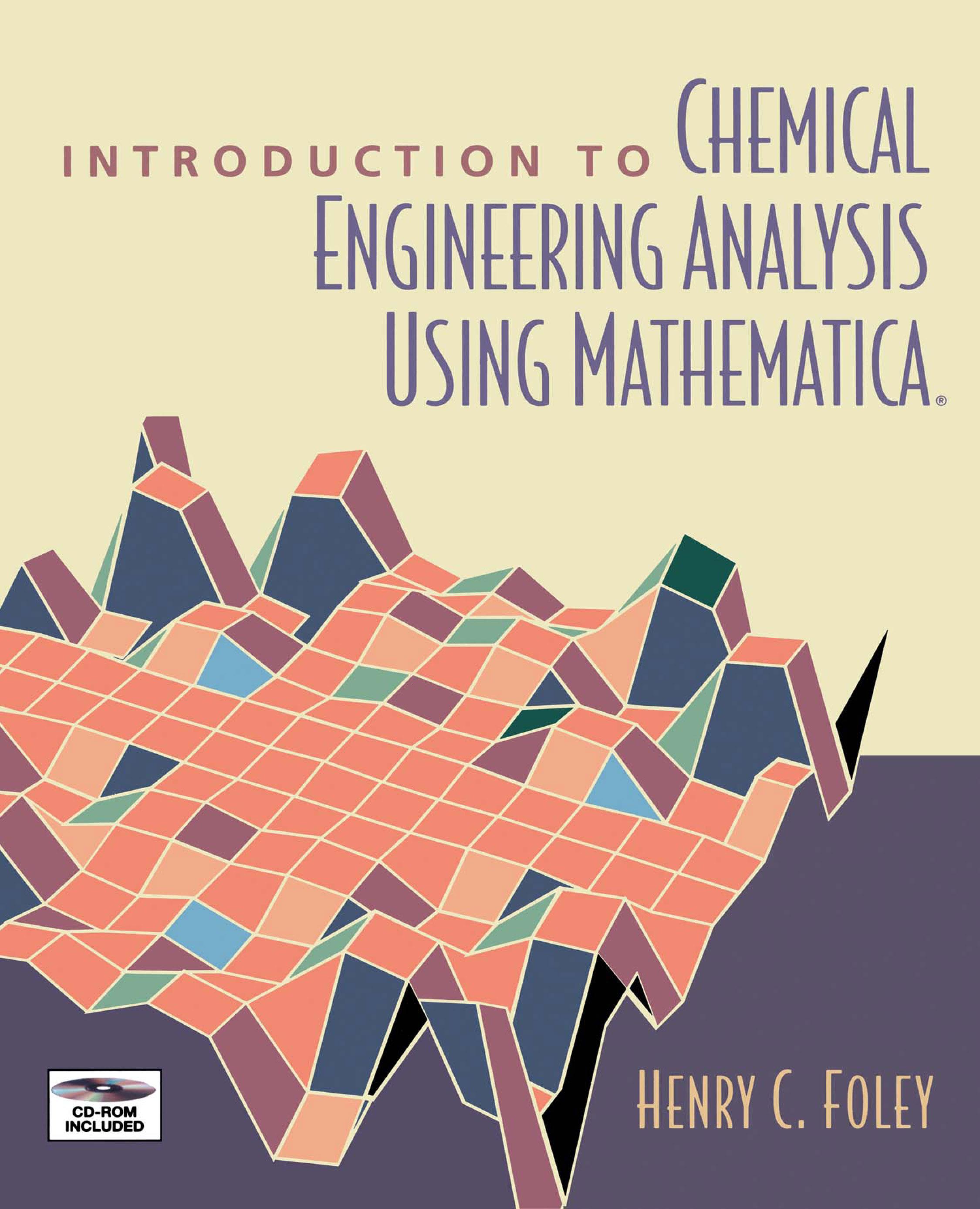 Introduction to Chemical Engineering Analysis Using Mathematica Henry C. Foley