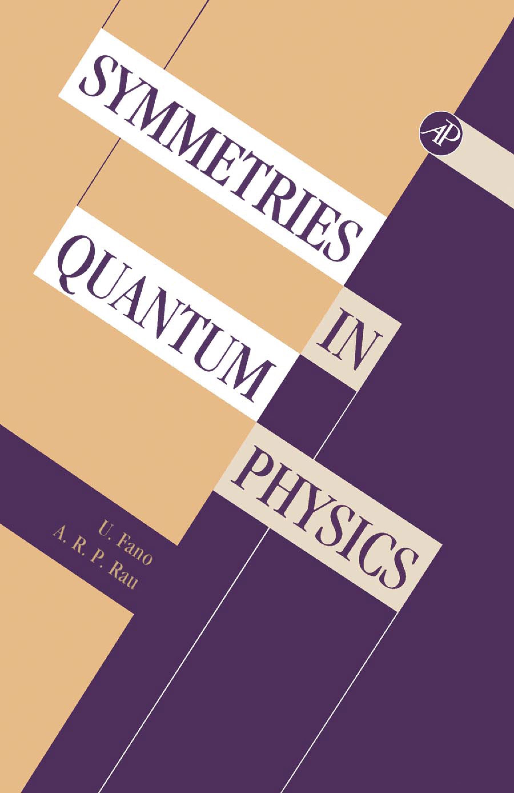 Symmetries in Quantum Physics A. R.P. Rau, U. Fano