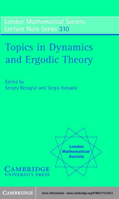 Topics in Dynamics and Ergodic Theory Sergey Bezuglyi, Sergiy Kolyada