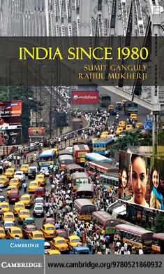 India Since 1980 (The World Since 1980) umit Ganguly and Rahul Mukherji