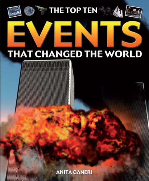 The Top Ten Events That Changed the World Anita Ganeri