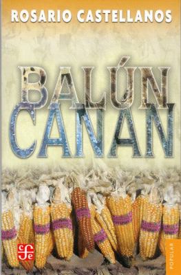 RESUMEN BALUN CANAN - Rosario Castellanos