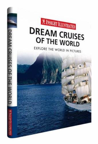 Insight Illustrated Dream Cruises of the World Insight