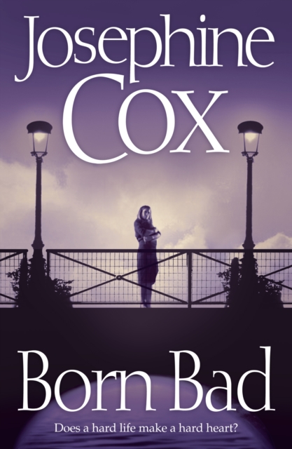 Born Bad. Josephine Cox