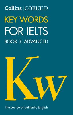 Collins Cobuild Key Words for Ielts Book 3, . Advanced Level