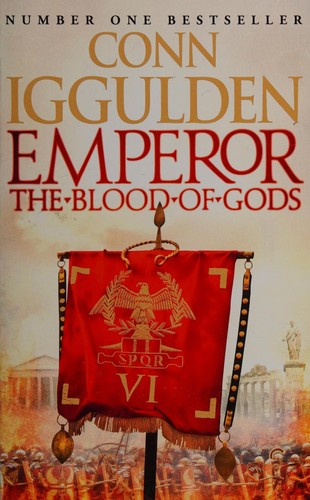 Encore Emperor Series (5) Emperor: the Blood of Gods by Conn Iggulden - Conn Iggulden