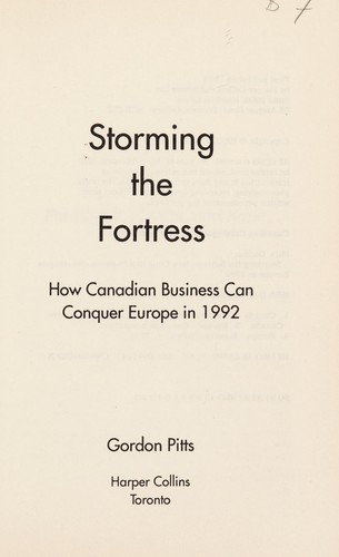 Storming the Fortress: How Canadian Business Can Conquer Europe in 1992
