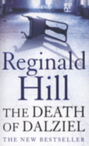 The Death of Dalziel: A Dalziel and Pascoe Novel