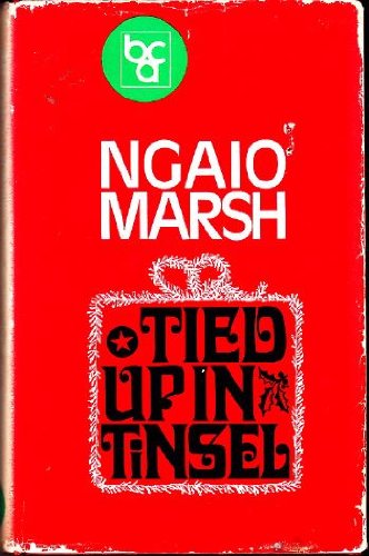 Tied Up in Tinsel by Ngaio Marsh - Ngaio Marsh