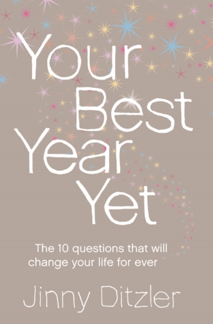 Your Best Year Yet!: A Proven Method for Making the Next 12 Months Your Most Successful Ever