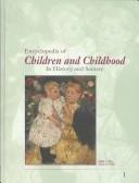 Encyclopedia of Children and Childhood: In History and Society