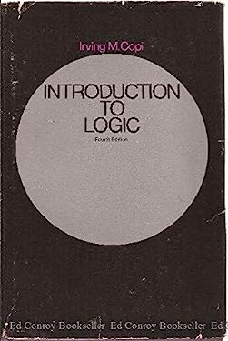 Introduction to Logic by Irving M. Copi