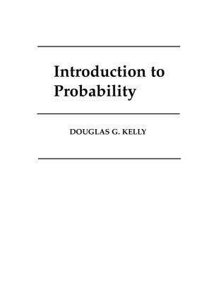 Introduction to Probability by Douglas Kelly - Douglas Kelly
