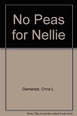 No Peas for Nellie: Story and Pictures