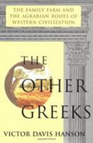 ISBN 9780029137512 product image for Other Greeks : The Family Farm and the Agrarian Roots of Western Civilization by | upcitemdb.com