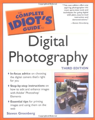 The Complete Idiot's Guide to Digital Photography