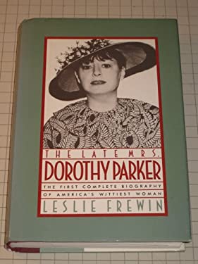 The Late Mrs. Dorothy Parker