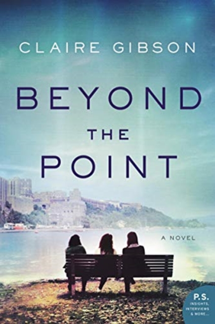 ISBN 9780062853745 product image for Beyond the Point: A Novel by Claire Gibson (Paperback) | upcitemdb.com