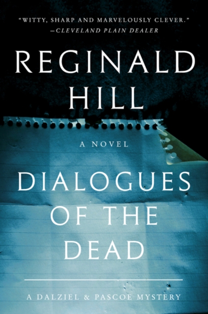 Dialogues of the Dead : A Dalziel and Pascoe Mystery by Reginald Hill - Reginald Hill