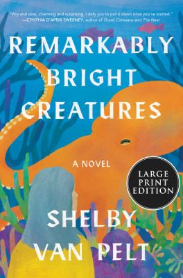 ISBN 9780063242401 product image for Remarkably Bright Creatures: A Novel by Shelby Van Pelt (Paperback) | upcitemdb.com