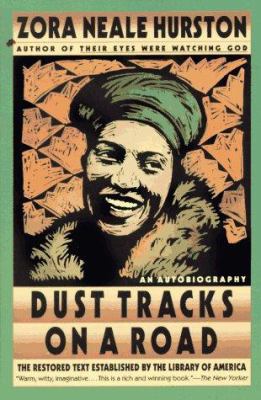 Dust Tracks on a Road : An Autobiography by Zora Neale Hurston - Zora Neale Hurston