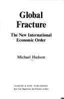 Global Fracture: The New International Economic Order