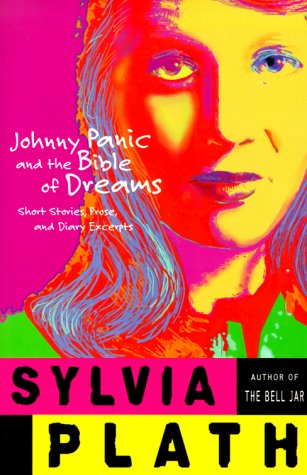 Johnny Panic and the Bible of Dreams: Short Stories, Prose, and Diary Excerpts