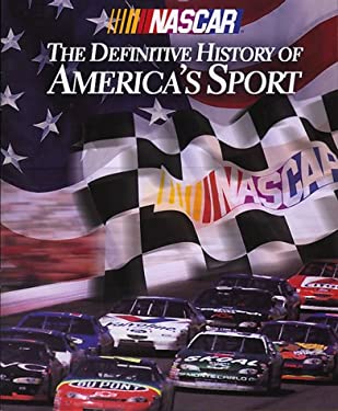 NASCAR: The Difinitive History of America's Sport