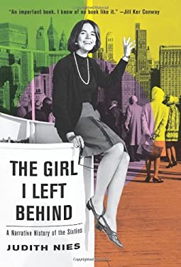 The Girl I Left Behind: A Narrative History of the Sixties