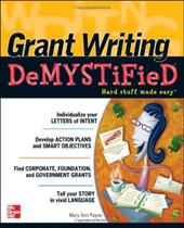 Grant Writing DeMYSTiFieD - Payne, Mary Ann