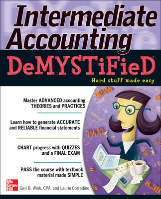Intermediate Accounting DeMYSTiFieD by Geri B. Wink (Paperback)