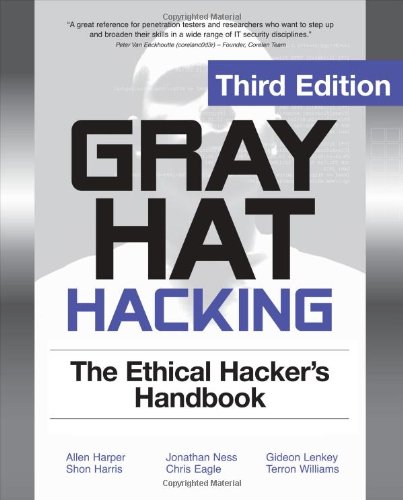 Gray Hat Hacking: The Ethical Hacker's Handbook by Shon Harris (Paperback)