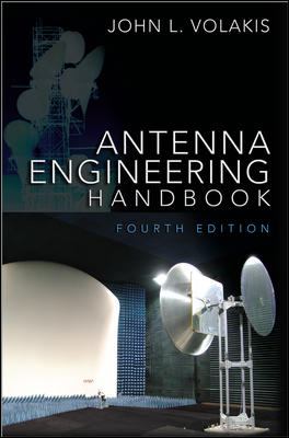 Antenna Engineering Handbook, Fourth Edition by John Volakis - John Volakis