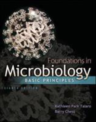 Foundations in Microbiology : Basic Principles by Kathleen Park, Chess, Barry Talaro