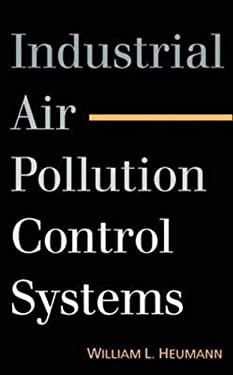 ISBN 9780070314306 product image for Industrial Air Pollution Control Systems by William L. Heumann | upcitemdb.com
