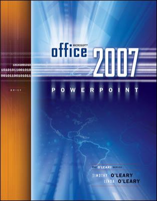 Microsoft Office PowerPoint 2007 by Timothy J., O'Leary, Linda I. O'Leary