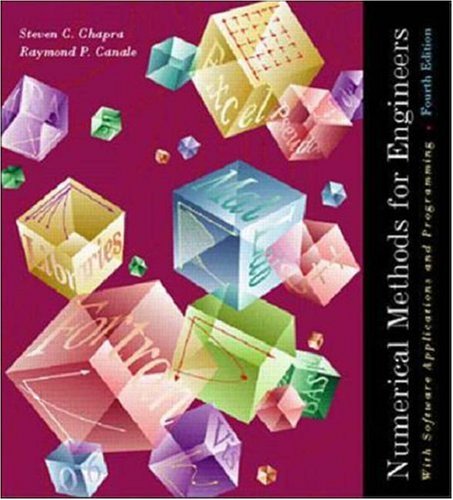 Numerical Methods for Engineers : With Software and Programming Applications by Raymond P., Chapra, Steven C. Canale