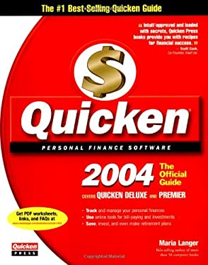 Quicken 2004 : The Official Guide by Maria Langer