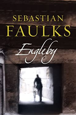 Engleby by Sebastian Faulks - Sebastian Faulks