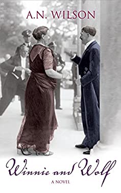 Winnie and Wolf by A. N. Wilson - A. N. Wilson