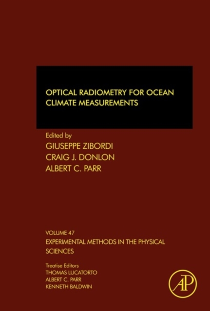 Optical Radiometry for Ocean Climate Measurements, Volume 47 (Experimental Methods in the Physical Sciences)