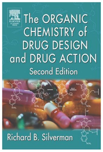 The Organic Chemistry Of Drug Design And Drug Action