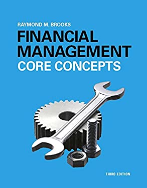 Financial Management : Core Concepts by Raymond Brooks - Raymond Brooks